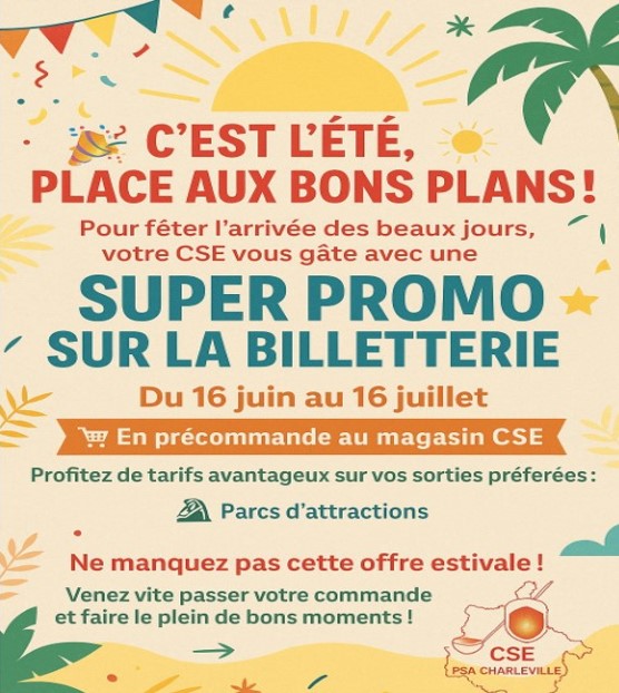 PROMOTION BILLETTERIE SPECIALE ETE 2025
